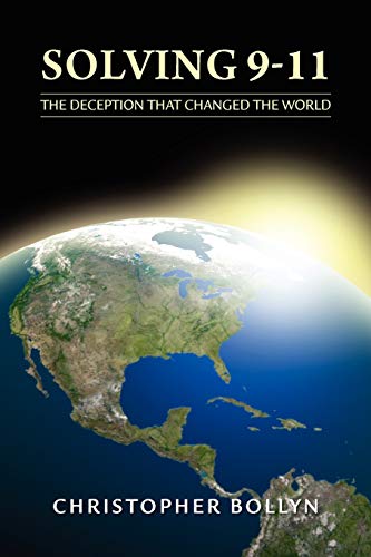 Solving 9-11: The Deception That Changed the World von Christopher Bollyn